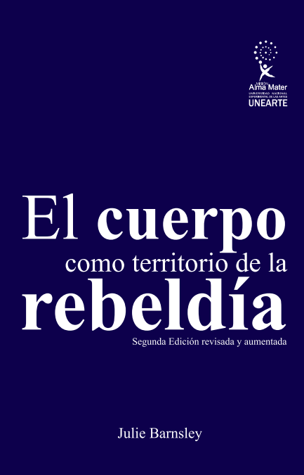 El Cuerpo Como Territorio de la Rebeldía